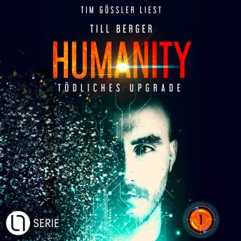 [German] - Humanity: Tödliches Upgrade - Humanity, Teil 1 (Ungekürzt)