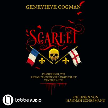 [German] - Scarlet - Die Liga des Scarlet Pimpernel, Teil 1 (ungekürzt)