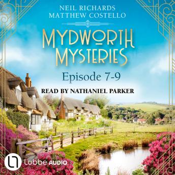 Episode 7-9 - A Cosy Historical Mystery Compilation - Mydworth Mysteries: Historical Mystery Compilation 3 (Unabridged)