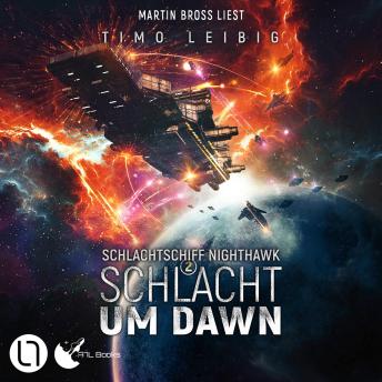 [German] - Schlacht um Dawn - Schlachtschiff Nighthawk, Teil 2 (Ungekürzt)