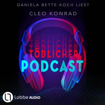 [German] - Tödlicher Podcast (Gekürzt)