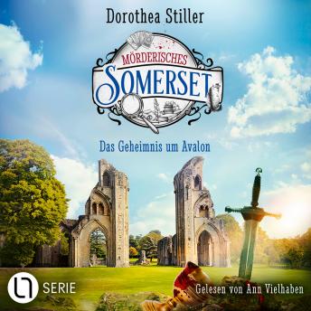 [German] - Das Geheimnis um Avalon - Mörderisches Somerset, Folge 7 (Ungekürzt)
