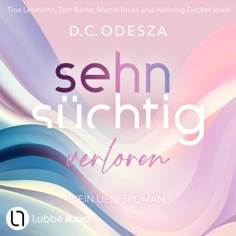 [German] - Sehnsüchtig Verloren - Sehnsüchtig, Teil 3 (Ungekürzt)