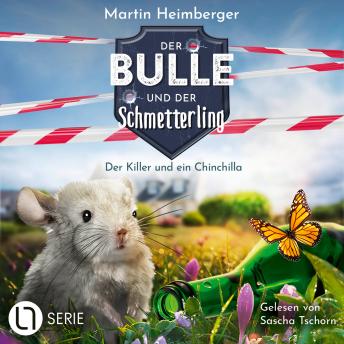 [German] - Der Killer und ein Chinchilla - Der Bulle und der Schmetterling, Folge 8 (Ungekürzt)
