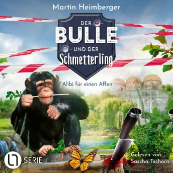 [German] - Alibi für einen Affen - Der Bulle und der Schmetterling, Folge 9 (Ungekürzt)