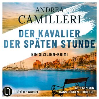[German] - Der Kavalier der späten Stunde - Commissario Montalbano, Teil 6 (Gekürzt)