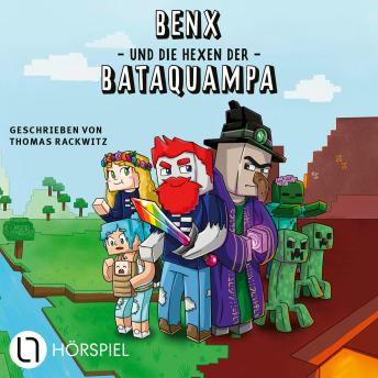 [German] - Ein Roman aus der Welt von Rabaukien, Folge 1: Benx und die Hexen der Bataquampa