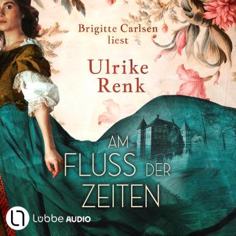 [German] - Am Fluss der Zeiten (Ungekürzt)