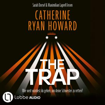 [German] - The Trap - Wie weit würdest du gehen, um deine Schwester zu retten? (Ungekürzt)