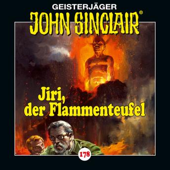 [German] - John Sinclair, Folge 178: Jiri, der Flammenteufel