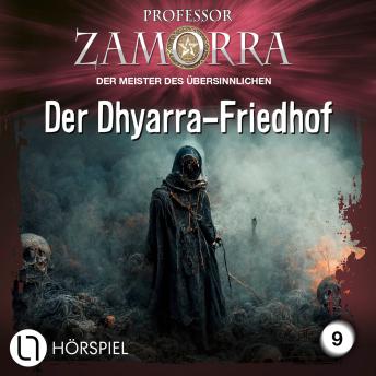 [German] - Professor Zamorra, Folge 9: Der Dhyarra-Friedhof