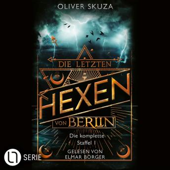 [German] - Die letzten Hexen von Berlin - Sammelband (Ungekürzt)