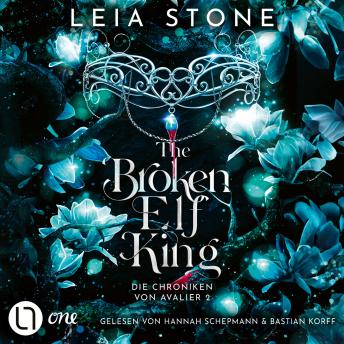 [German] - The Broken Elf King - Chroniken von Avalier, Teil 2 (Ungekürzt)