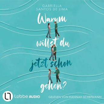[German] - Warum willst du jetzt schon gehen? (Ungekürzt)