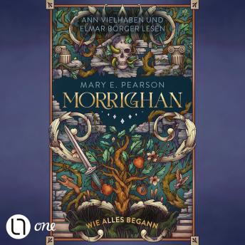 [German] - Morrighan - Wie alles begann (Ungekürzt)