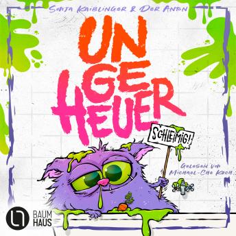[German] - Ungeheuer schleimig - Ungeheuer-Reihe, Teil 2 (Ungekürzt)