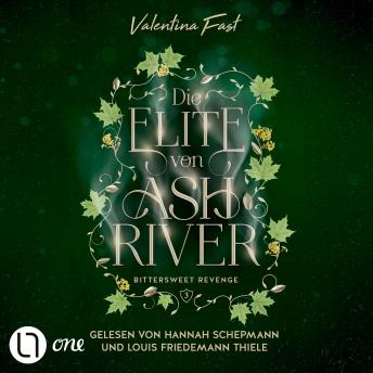 [German] - Bittersweet Revenge - Die Elite von Ashriver, Teil 3 (Ungekürzt)
