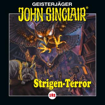 [German] - John Sinclair, Folge 182: Strigen-Terror. Teil 2 von 2