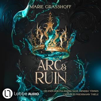 [German] - Arc & Ruin - Die Chaos Chroniken, Teil 2 (Ungekürzt)