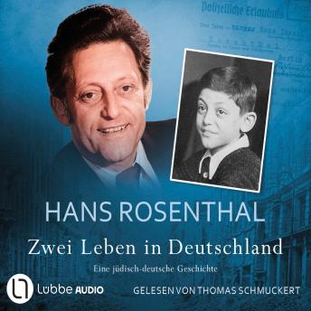 [German] - Zwei Leben in Deutschland - Eine jüdisch-deutsche Geschichte (Ungekürzt)