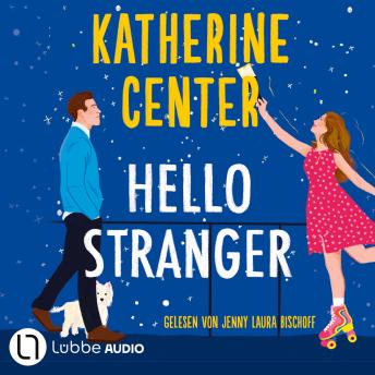 [German] - Hello Stranger (Ungekürzt) German Edition
