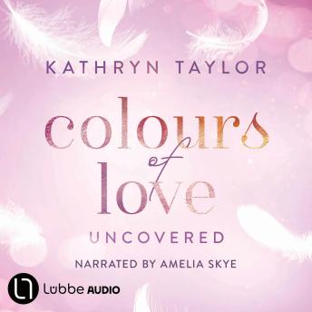 Uncovered - Colours of Love, Part 2 (Unabridged)