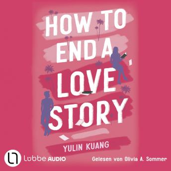 [German] - How To End A Love Story: Ungekürzt