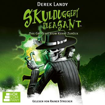 [German] - Das Groteskerium kehrt zurück - Skulduggery Pleasant, Teil 2 (Ungekürzt)