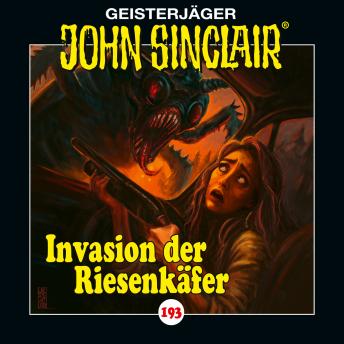 [German] - John Sinclair, Folge 193: Invasion der Riesenkäfer German Edition