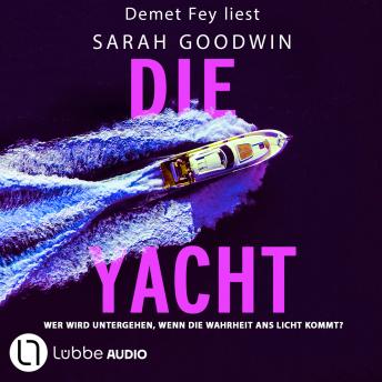 [German] - Die Yacht - Wer wird untergehen, wenn die Wahrheit ans Licht kommt? (Gekürzt)