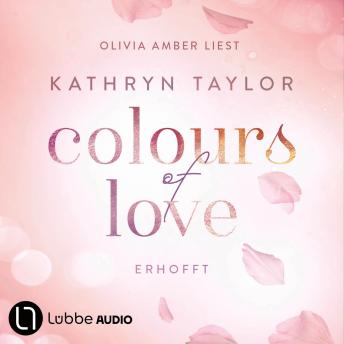 [German] - Erhofft - Colours of Love, Teil 6 (Ungekürzt)