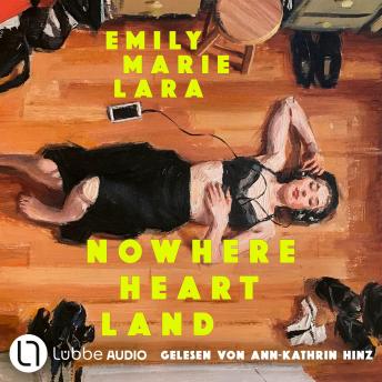 [German] - Nowhere Heart Land: Ungekürzt