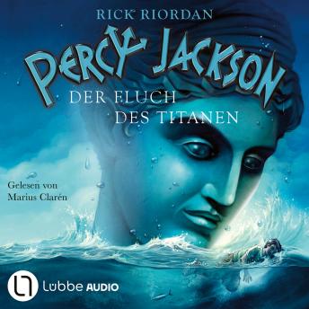 [German] - Der Fluch des Titanen - Percy Jackson, Teil 3 (Ungekürzt)