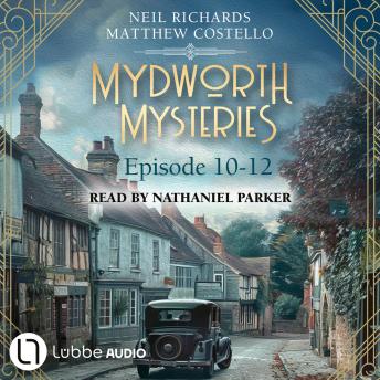 Episode 10-12 - A Cosy Historical Mystery Compilation - Mydworth Mysteries: Historical Mystery Compilation 4 (Unabridged)