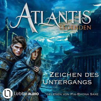 [German] - Zeichen des Untergangs - Atlantis-Legenden, Teil 1 (Ungekürzt)