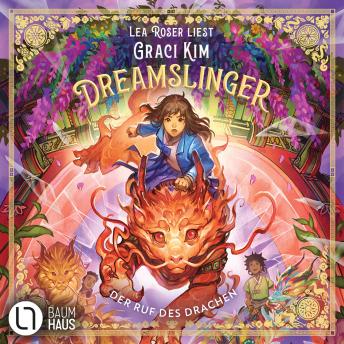 [German] - Dreamslinger - Der Ruf des DrachenDer Ruf des Drachen - Dreamslinger, Teil 1 (Ungekürzt)