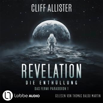 [German] - Revelation - Die Enthüllung - Das Fermi Paradoxon, Teil 1 (Ungekürzt)