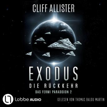 [German] - Exodus - Die Rückkehr - Das Fermi Paradoxon, Teil 2 (Ungekürzt)