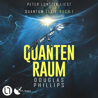 [German] - Quanten Raum - Quantum-Serie, Teil 1 (Ungekürzt)