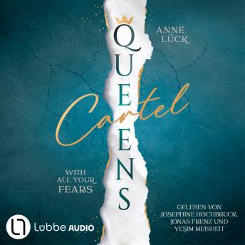 [German] - With All Your Fears - Queens Cartel, Teil 2 (Ungekürzt) German Edition