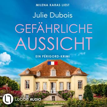 [German] - Gefährliche Aussicht - Ein Périgord-Krimi, Teil 5 (Ungekürzt)