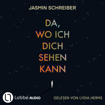 [German] - Da, wo ich dich sehen kann (Ungekürzt)