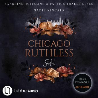 [German] - Sinful - Chicago Ruthless, Teil 1 (Ungekürzt)