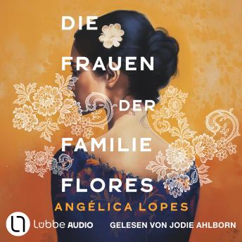 [German] - Die Frauen der Familie Flores (Ungekürzt)