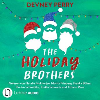 [German] - Spicy Christmas Romance - Knisternde Liebesromane für den Winter - The Holiday-Brothers-Reihe, Teil 4 (Ungekürzt)