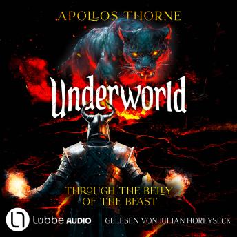 [German] - Through the belly of the beast - Underworld - Eine LitRPG-Serie, Teil 2 (Ungekürzt) German Edition