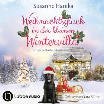 [German] - Weihnachtsglück in der kleinen Wintervilla - Lieben, Leben, Lachen in Lerchenbach, Teil 4: Ungekürzt