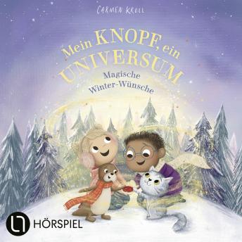 [German] - Teil 3: Mein Knopf, ein Universum: Magische Winter-Wünsche