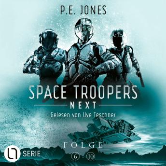 [German] - Space Troopers Next - Sammelband: Folgen 6-10 (Ungekürzt)