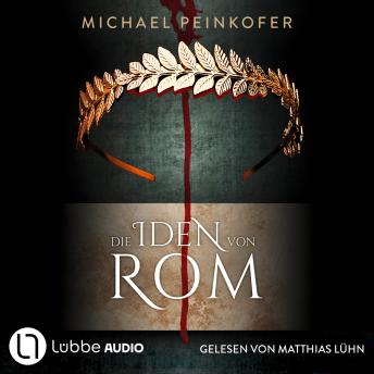 [German] - Die Iden von Rom - Game of History, Teil 1 (Ungekürzt)